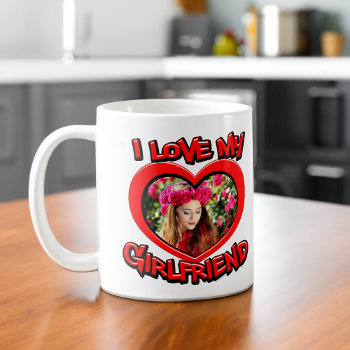 I Love My Girlfriend Bubble Red Heart Frame Coffee Mug by cutencomfy at Zazzle