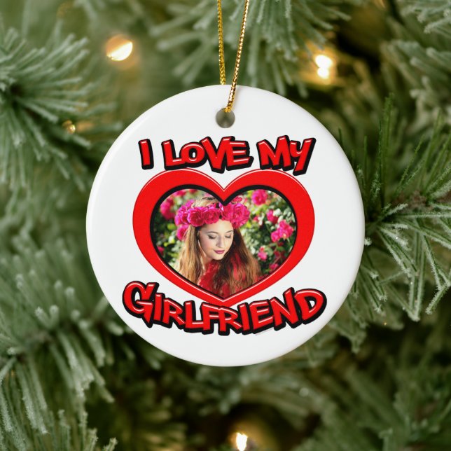 I Love my Girlfriend Bubble Red Heart Photo Ceramic Ornament (Tree)