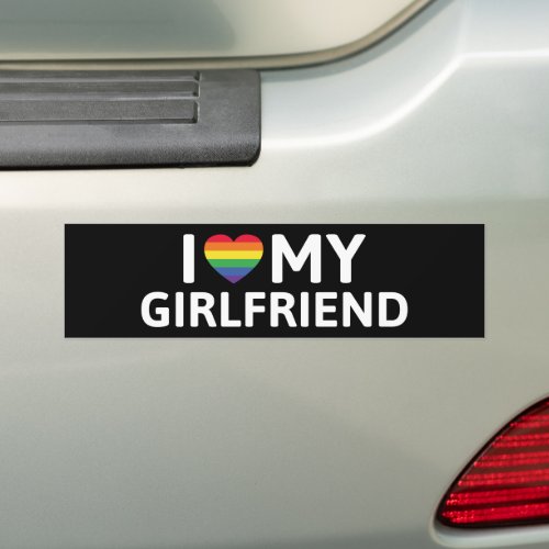 I Love My Girlfriend Bumper Sticker