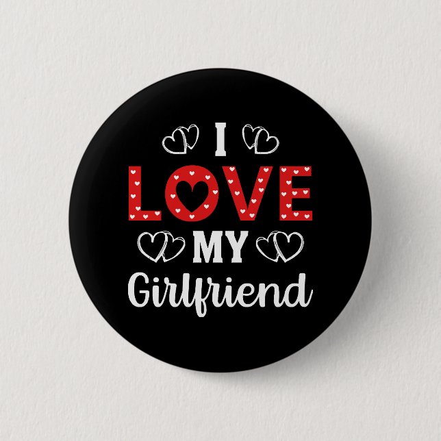 I Love My Girlfriend Button (Front)