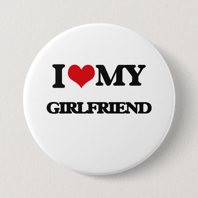 I love my Girlfriend Button (Front)