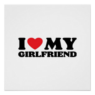 I Love My Girlfriend Classic Poster