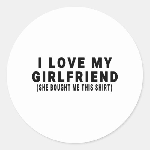 I Love My Girlfriend Classic Round Sticker