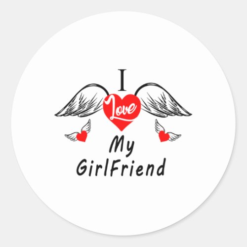 I Love My GirlFriend Classic Round Sticker