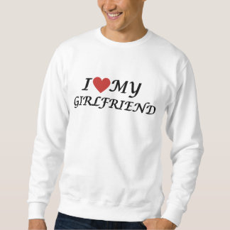 I Love My Girlfriend' Collection Sweatshirt