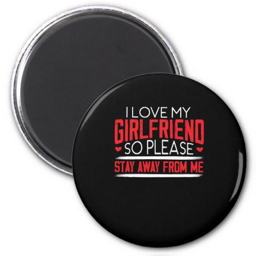 I Love My Girlfriend Couple Valentines Day Magnet