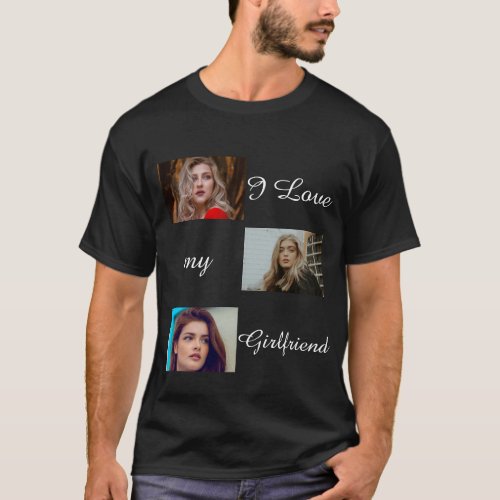 I Love My Girlfriend Custom 3 Photo Collage  T_Shirt