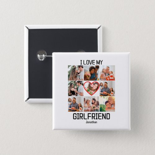 I love My Girlfriend Custom 9 Photo Collage Button
