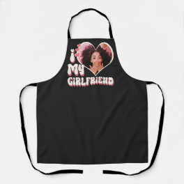 I Love My Girlfriend Custom Black Apron