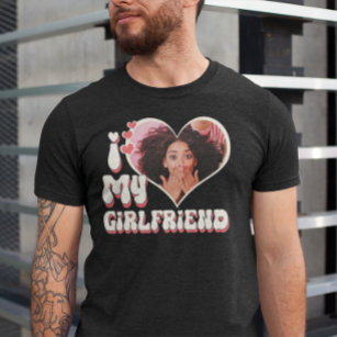 Camiseta I Love My Hot Girlfriend I Love My Girlfriend