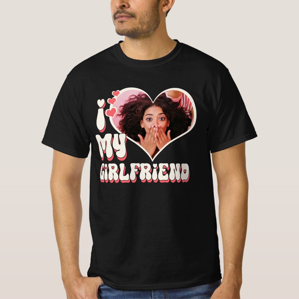 I Love My Girlfriend Custom Black Personalized T-Shirt