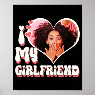 I Love My Girlfriend Custom Black T Shirt Poster