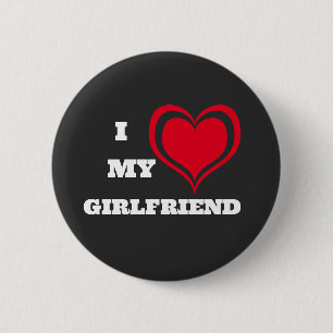 I Love My Girlfriend Custom Button