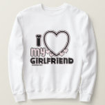 I Love My Girlfriend Custom Crewneck Sweatshirt<br><div class="desc">cute and bubbly font that says " I Love My GIRLFRIEND" with a huge heart that allows you to insert your image</div>