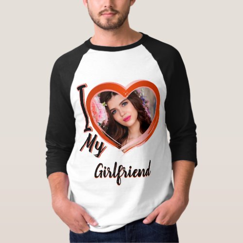 I Love My Girlfriend _Custom Gift  T_Shirt
