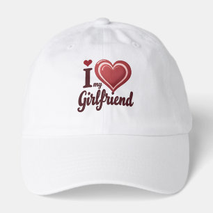 I Love My Girlfriend Custom Hat