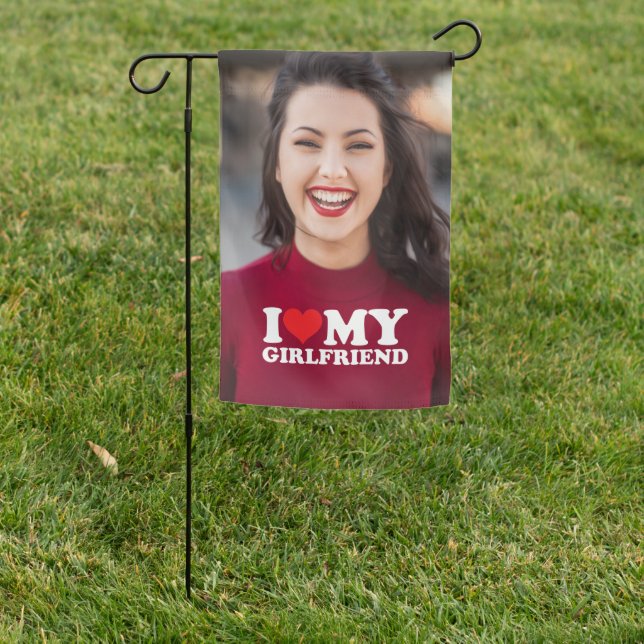 I Love My Girlfriend Custom Photo Garden Flag (In SItu)