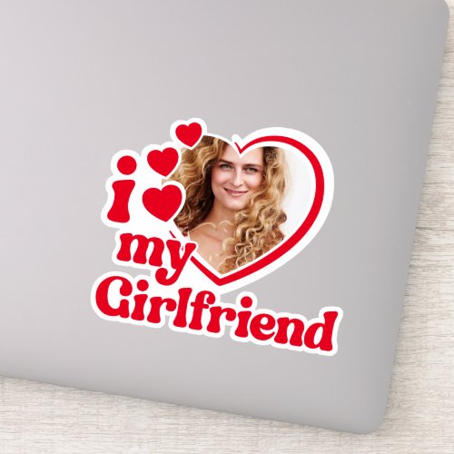 I Love My Girlfriend Custom Photo Sticker