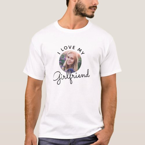 I Love My Girlfriend Custom Photo Valentines Day T_Shirt