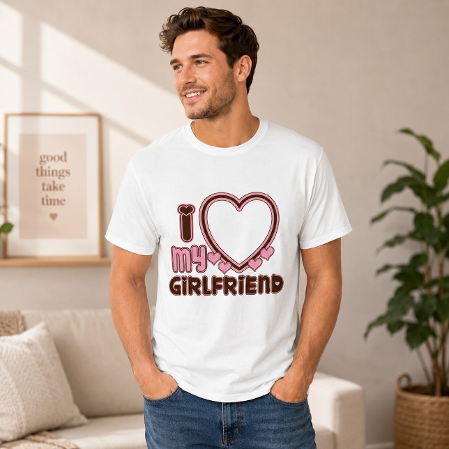 I Love My Girlfriend Custom T-shirt (Creator Uploaded)
