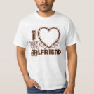 I Love My Girlfriend Custom T-shirt I Love My Girlfriend Custom T-shirt