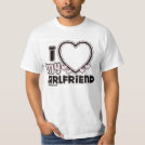 I Love My Girlfriend Custom T-shirt I Love My Girlfriend Custom T-shirt