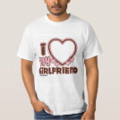 I Love My Girlfriend Custom T-shirt I Love My Girlfriend Custom T-shirt