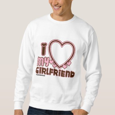 I Love My Girlfriend Custom T-shirt 
