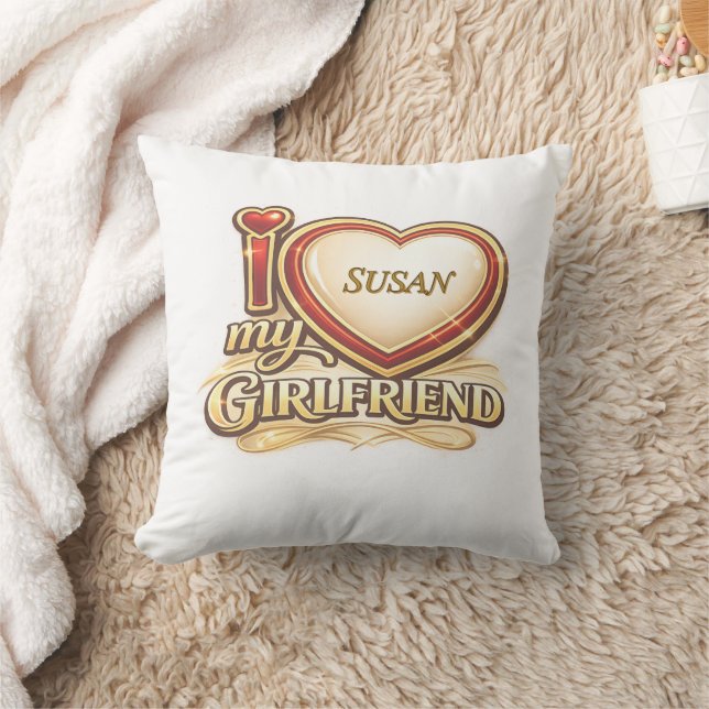I Love My Girlfriend Custom Throw Pillow (Blanket)