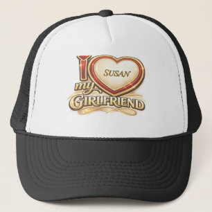 I Love My Girlfriend Custom Trucker Hat