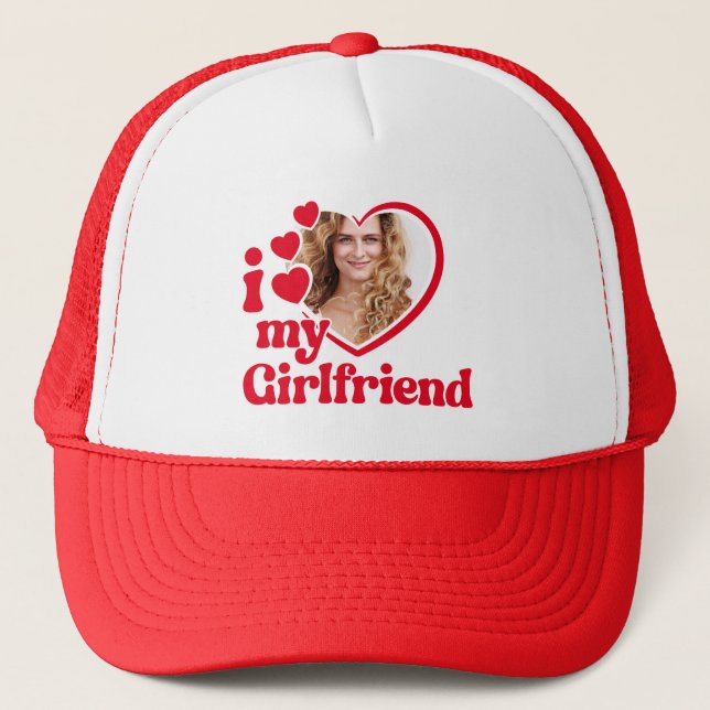 I Love My Girlfriend Custom  Trucker Hat (Front)