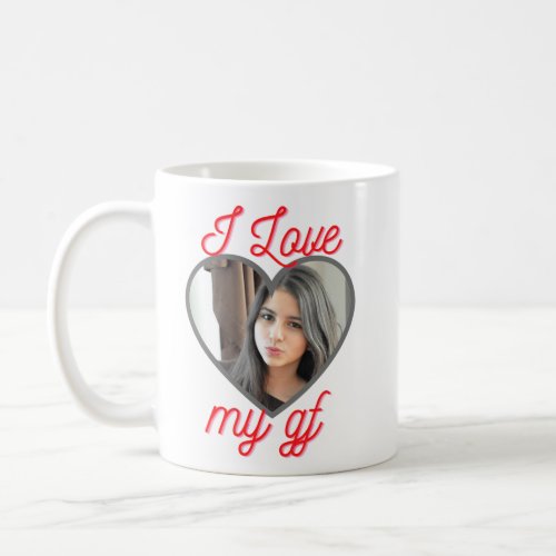 I Love My Girlfriend Customizable Coffee Mug