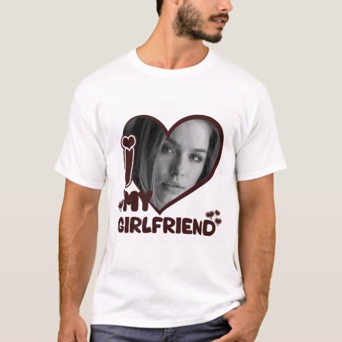 I Love My Girlfriend Cute Custom Photo Brown  T_Shirt