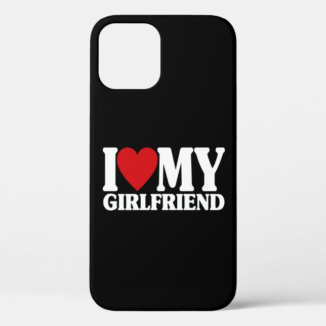 I Love My Girlfriend - Cute Matching Gift For Men Case-Mate iPhone Case (Back)