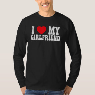 I Love My Girlfriend GF Red Heart Love Valentine T-Shirt