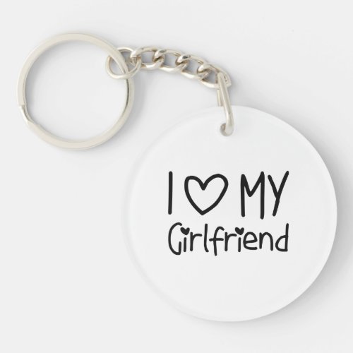 I love my girlfriend _ gift for birthday keychain