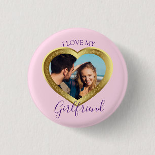 I love My Girlfriend Gift for Her Him Valentine Button