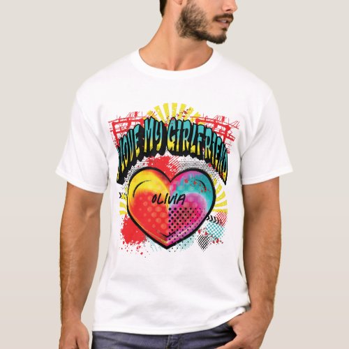 I Love My Girlfriend Graffiti Monogram Name T_Shirt