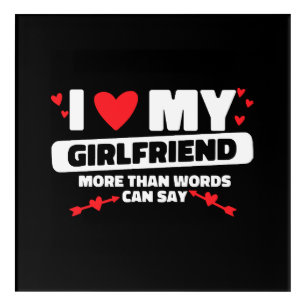 i love my girlfriend heart acrylic print