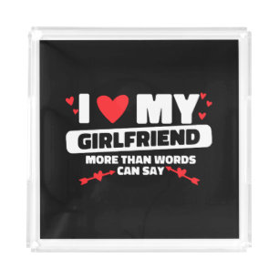 i love my girlfriend heart acrylic tray