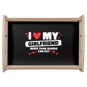i love my girlfriend heart serving tray