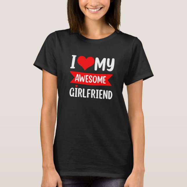 I Love My Girlfriend Heart Valentines Day Matching T-Shirt (Front)