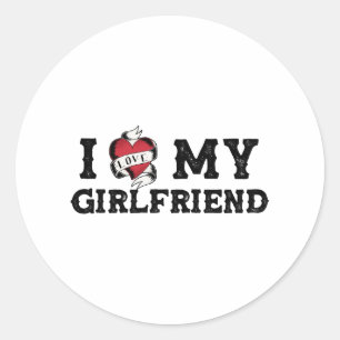 I Love My Girlfriend I Heart My Girlfriend Classic Round Sticker