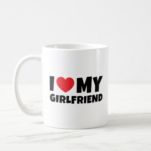 I Love My Girlfriend I heart my girlfriend Coffee Mug