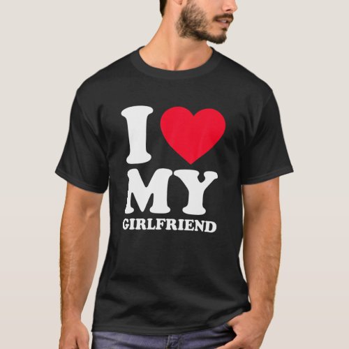 I Love My Girlfriend I Heart My Girlfriend GF T_Shirt