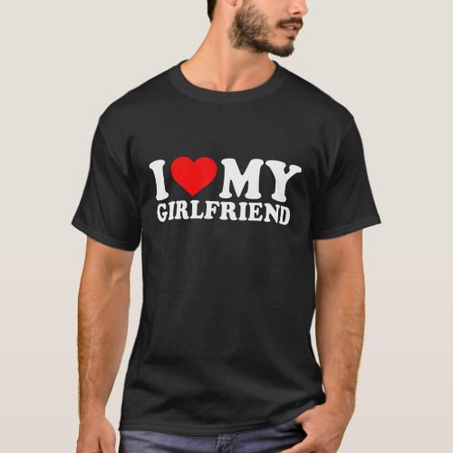 I Love My Girlfriend  I Heart My Girlfriend GF T_Shirt