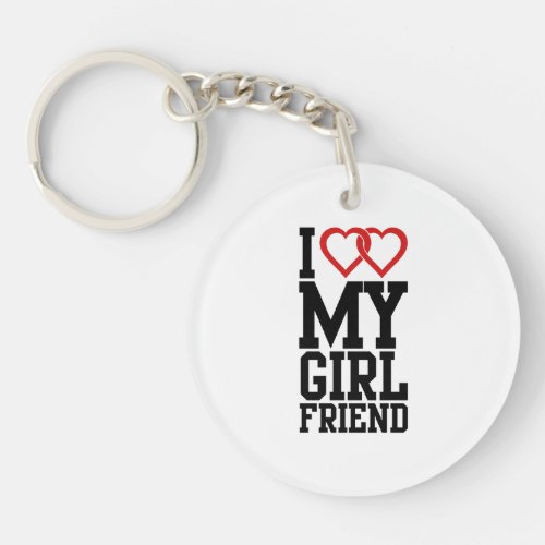 I love my Girlfriend Keychain