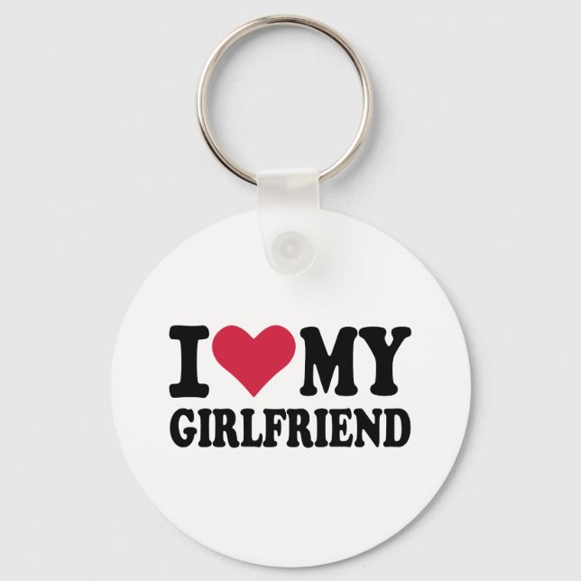 I love my girlfriend keychain (Front)
