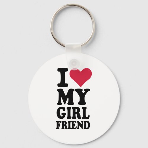 I love my girlfriend keychain