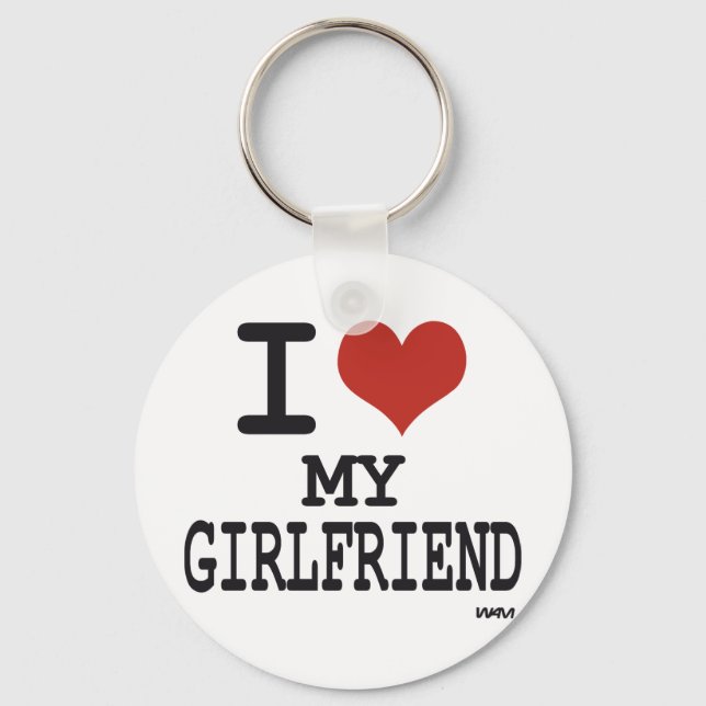 I love my girlfriend keychain (Front)